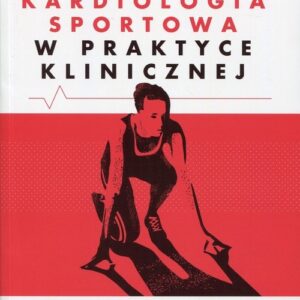Kardiologia sportowa w praktyce klinicznej