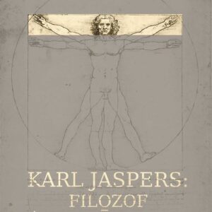 Karl Jaspers Filozof - świadek czasu