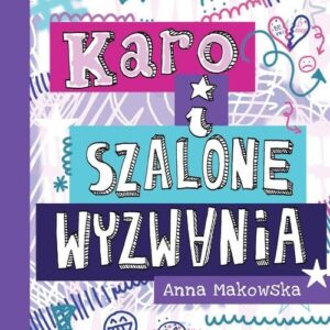 KARO i szalone wyzwania