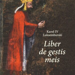 Karol IV Luksemburski. Liber de gestis meis