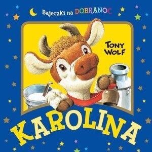 Karolina. Bajeczki na dobranoc