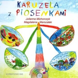 Karuzela z piosenkami. Książka z płytą CD