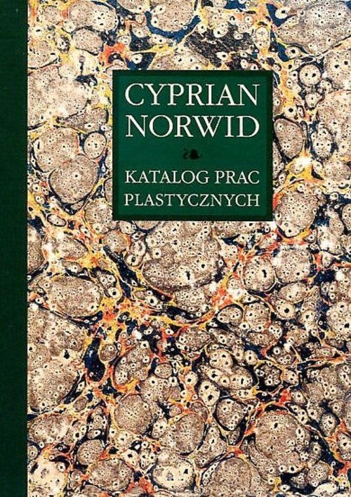 Katalog prac plastycznych Cyprian Norwid Tom 1. prace w albumach 1