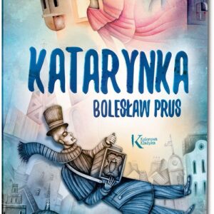 Katarynka. wydanie ilustrowane, oprawa miękka