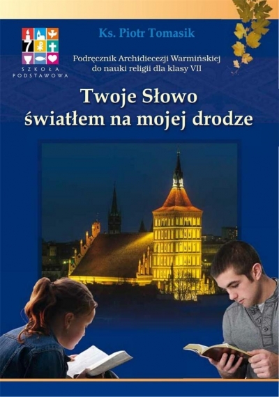 Katechizm SP 7 Twoje Słowo światłem... podr WK