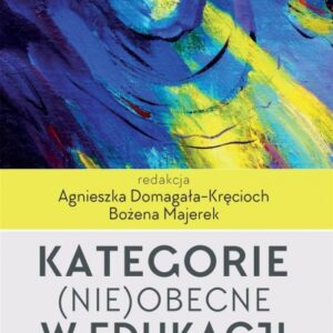 Kategorie (nie)obecne w edukacji