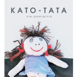 Kato-tata. Nie-pamiętnik