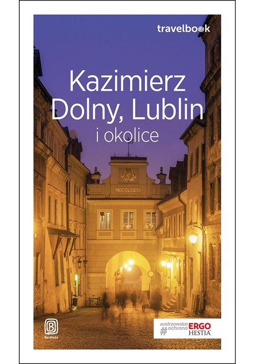 Kazimierz Dolny, Lublin i okolice. Travelbook