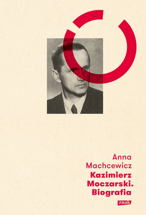 Kazimierz Moczarski Biografia