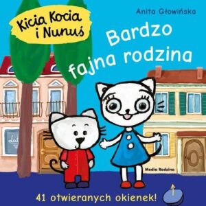 Kicia Kocia i Nunuś Bardzo fajna rodzina