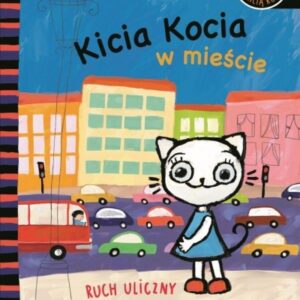 Kicia Kocia w mieście.. Ruch uliczny