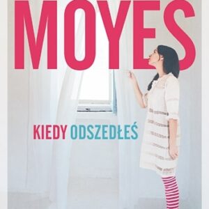 Kiedy odszedłeś