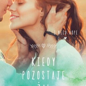 Kiedy pozostaje żal