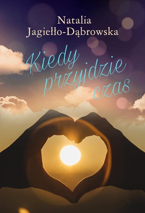 Kiedy przyjdzie czas