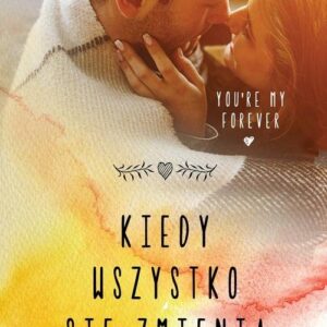 Kiedy wszystko się zmienia