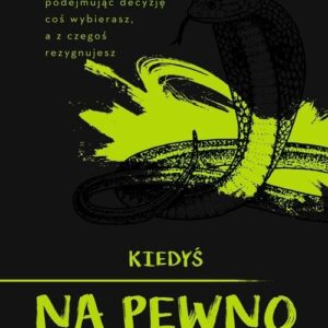 Kiedyś na pewno