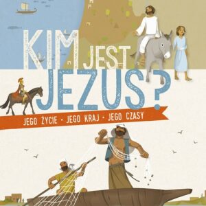 Kim jest Jezus? Jego życie, jego kraj, jego czasy