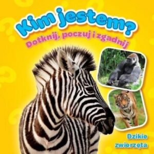 Kim jestem? Dzikie zwierzęta