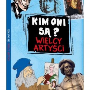 Kim oni są? Wielcy artyści