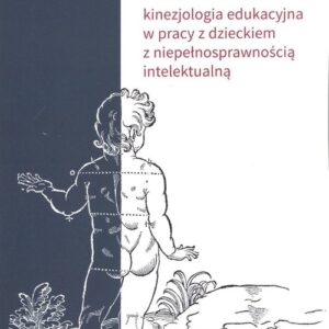 Kinezjologia edukacyjna w pracy z dzieckiem z niepełnosprawnością intelektualną