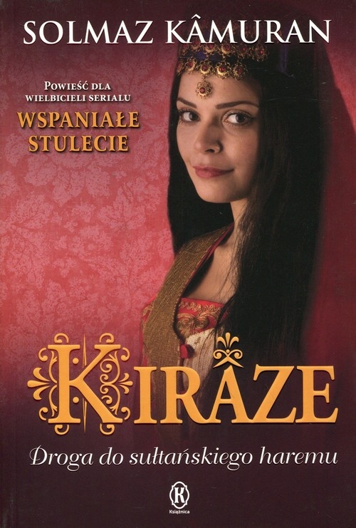 Kiraze. Droga do sułtańskiego haremu