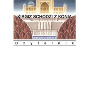 Kirgiz schodzi z konia