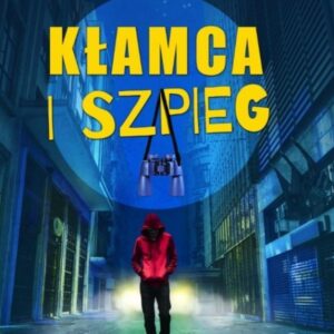 Kłamca i szpieg