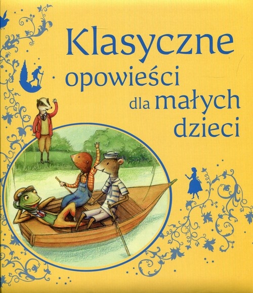 Klasyczne opowieści dla małych dzieci