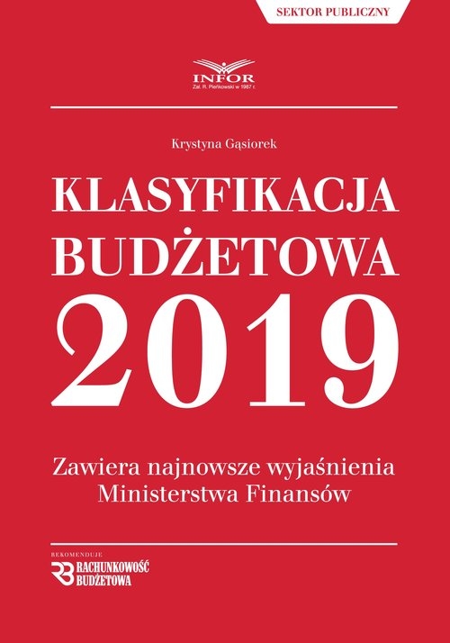 Klasyfikacja Budżetowa 2018. Zawiera najnowsze wyjaśnienia Ministerstwa Finansów