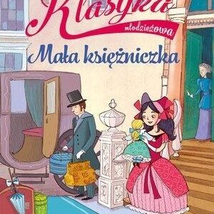 Klasyka młodzieżowa. Mała Księżniczka