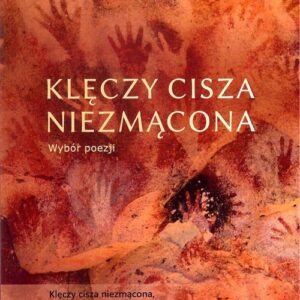 Klęczy cisza niezmącona