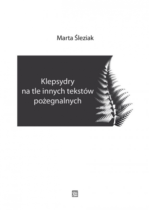 Klepsydry na tle innych tekstów pożegnalnych
