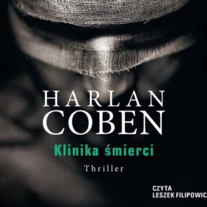 Klinika śmierci (Audiobook)