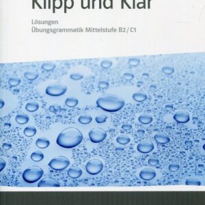 Klipp und Klar Losungen Mittelstufe B2/C1