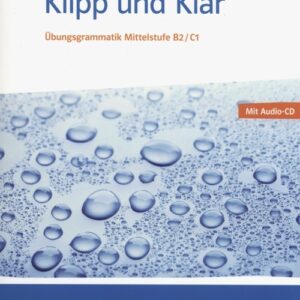 Klipp und Klar Ubungsgrammatik B2/C1+ CD