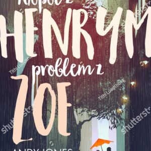 Kłopot z Henrym problem z Zoe