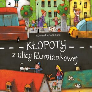Kłopoty z ulicy Rumiankowej