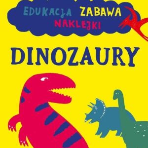 Klub małolata Edukacja, zabawa, naklejki. Dinozaury