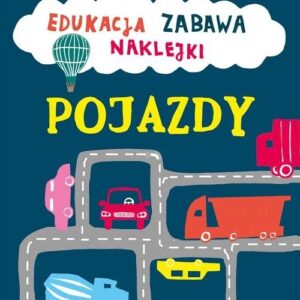 Klub małolata Edukacja, zabawa, naklejki. Pojazdy