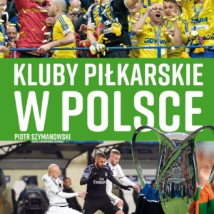 Kluby piłkarskie w Polsce