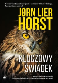 Kluczowy świadek. Seria o Komisarzu Williamie Wistingu.