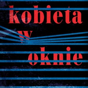 Kobieta w oknie. wyd. II