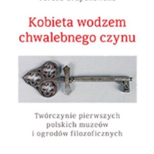 Kobieta wodzem chwalebnego czynu