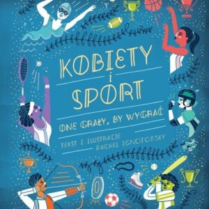 Kobiety i sport One grały by wygrać