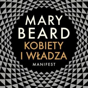 Kobiety i władza. Manifest