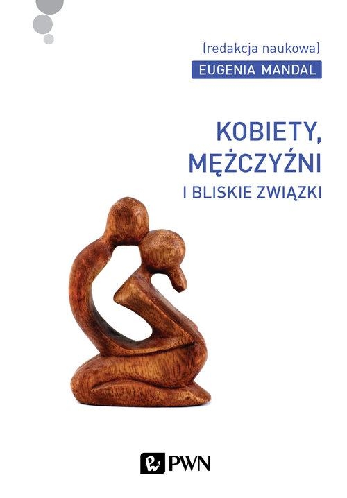 Kobiety, mężczyźni i bliskie związki. Megaceremoniały i subświaty