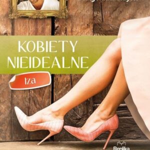 Kobiety nieidealne Tom 2 Iza
