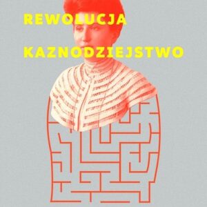 Kobiety Rewolucja Kaznodziejstwo