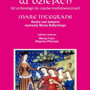 Kobiety w dziejach Od archeologii do czasów średniowiecznych