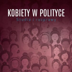 Kobiety w polityce Studia i rozprawy